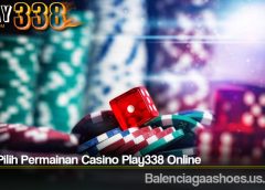 Cara Pilih Permainan Casino Play338 Online