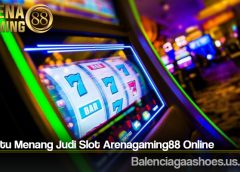 Trik Jitu Menang Judi Slot Arenagaming88 Online